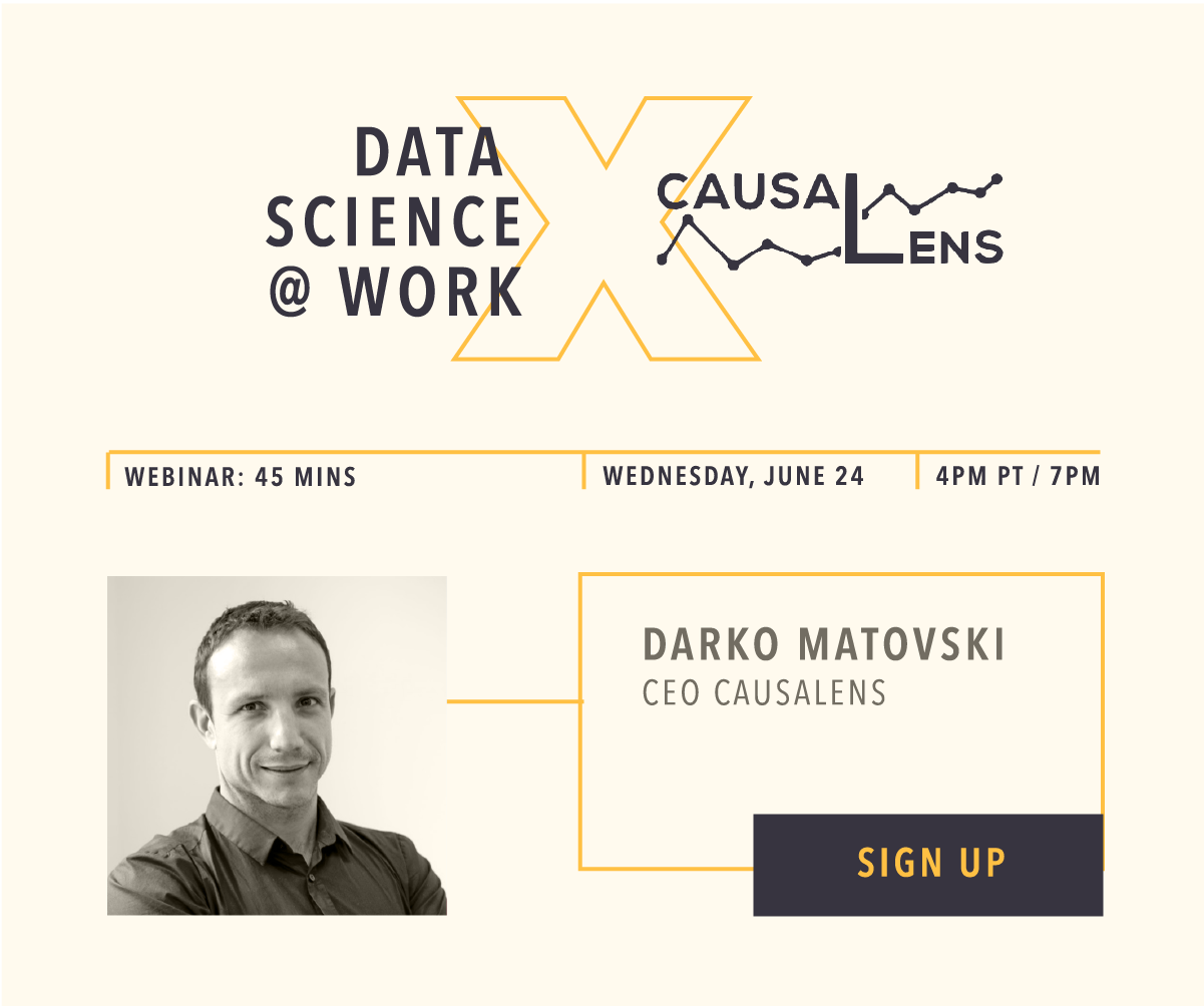 Machine Learning & Causal AI | Data Science At Work | C1 Insights